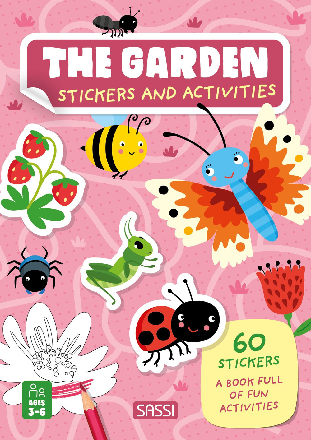 The garden. Stickers and activities. Ediz. a colori