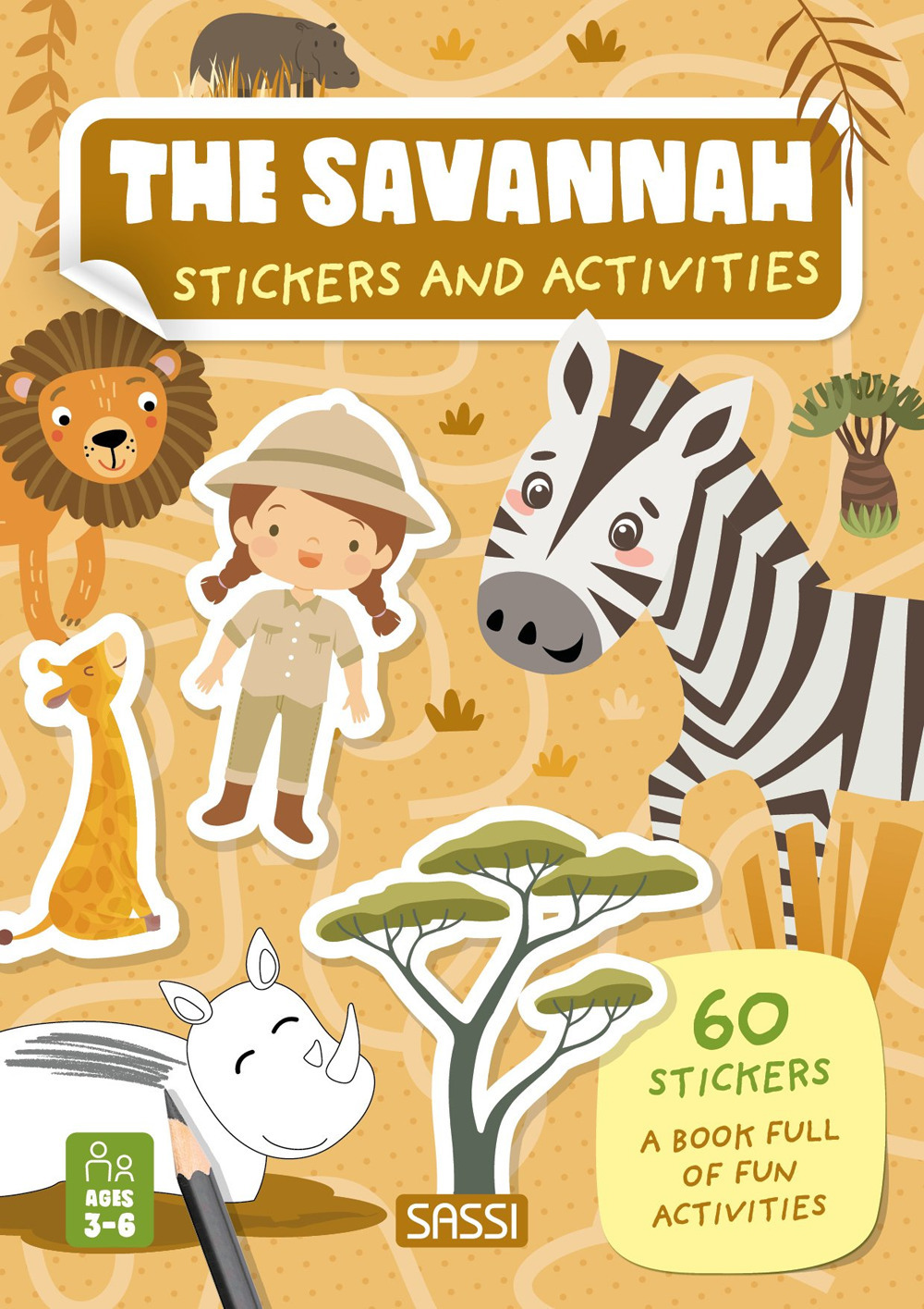 The savannah. Stickers and activities. Ediz. a colori