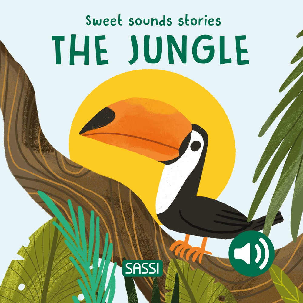 The jungle. Sweet sounds stories