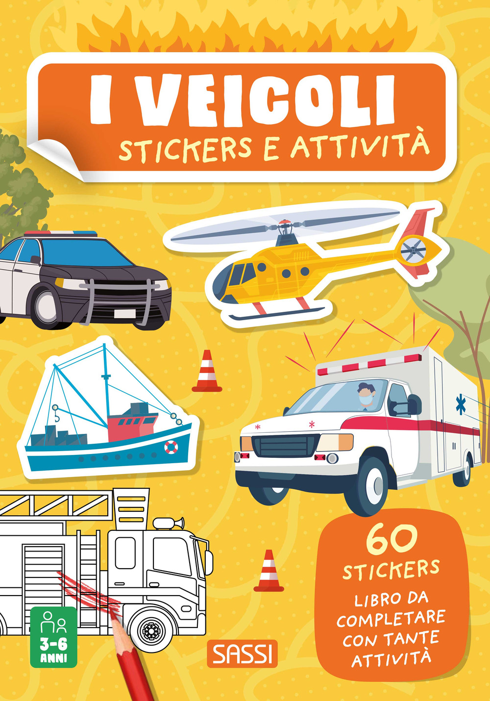 I veicoli. Stickers e attività. Ediz. illustrata