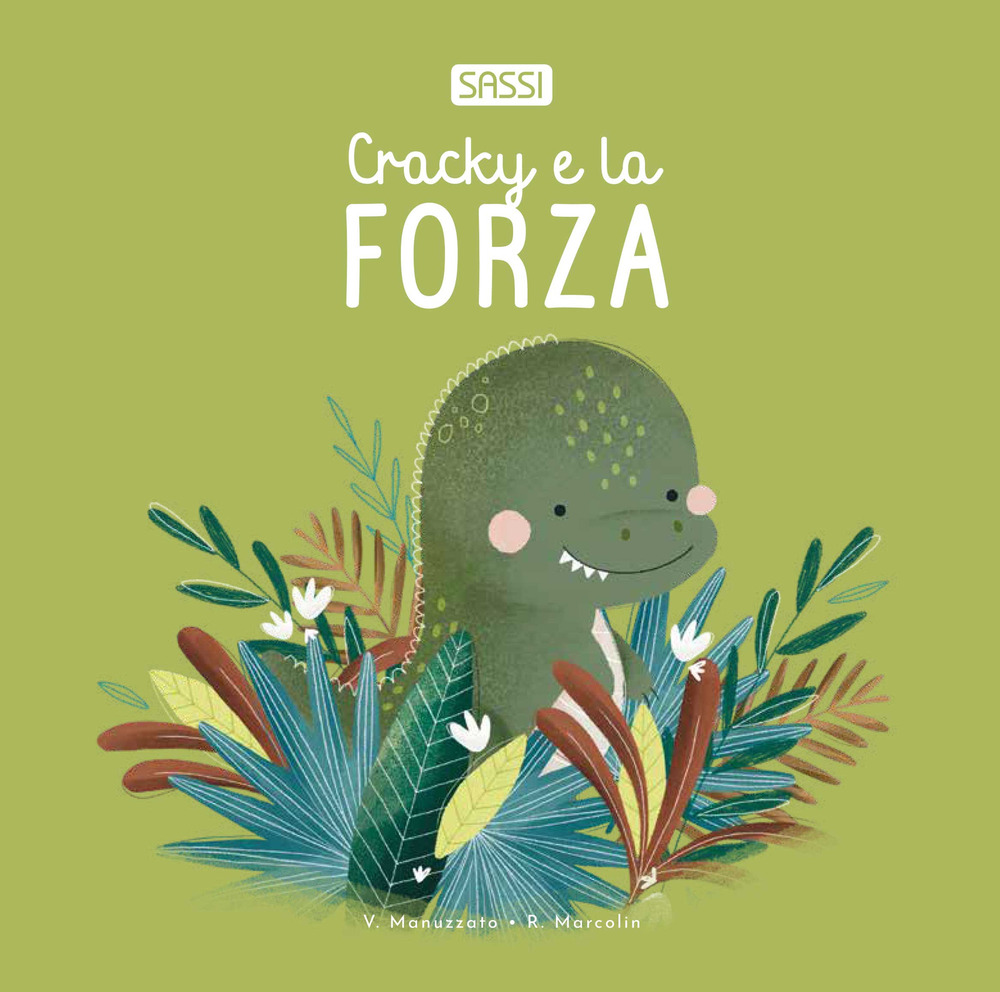 Cracky e la forza. Ediz. illustrata