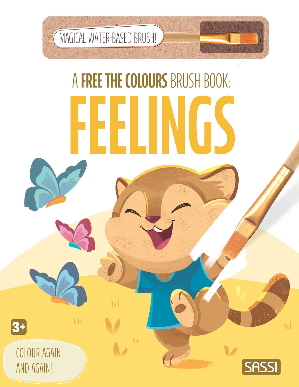 A free the colours brush book: Feelings. Ediz. illustrata. Con magical water-based brush