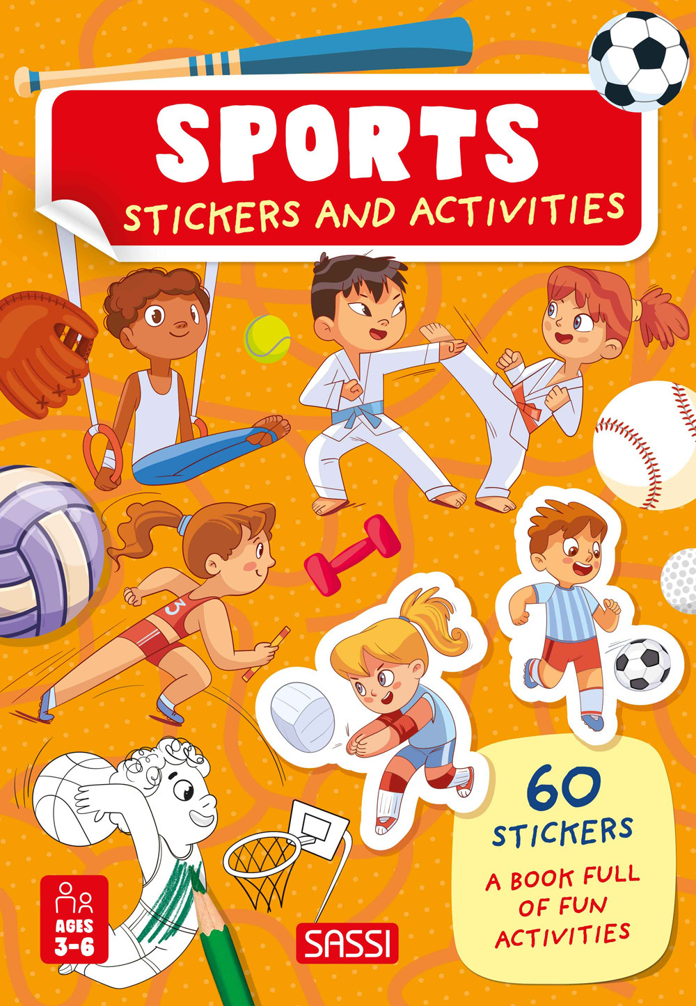 The sports. Stickers and activities. Ediz. illustrata