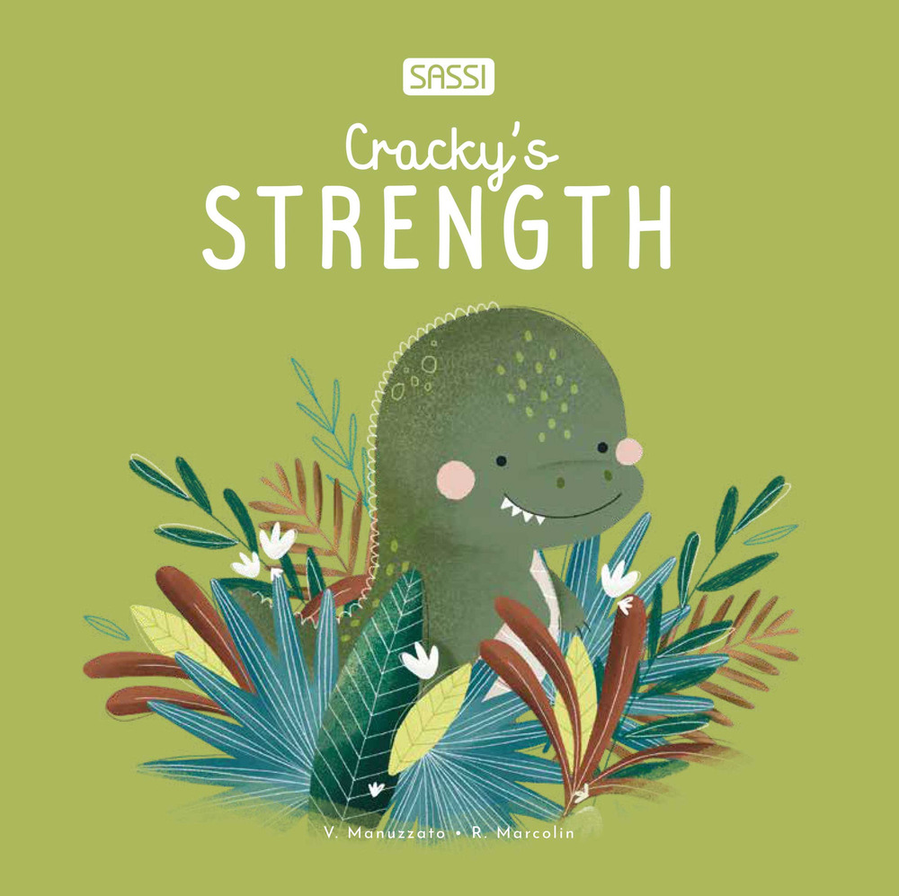 Cracky's strength. Ediz. illustrata