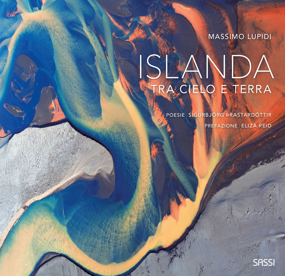 Islanda. Tra cielo e terra. Ediz. illustrata