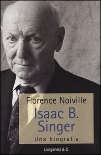 Isaac B. Singer. Una biografia