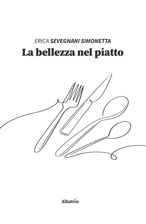 La bellezza nel piatto