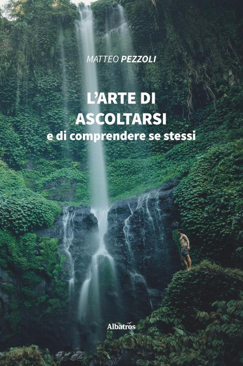 L'arte di ascoltarsi