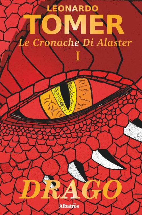 Drago. Le cronache di Alaster. Vol. 1