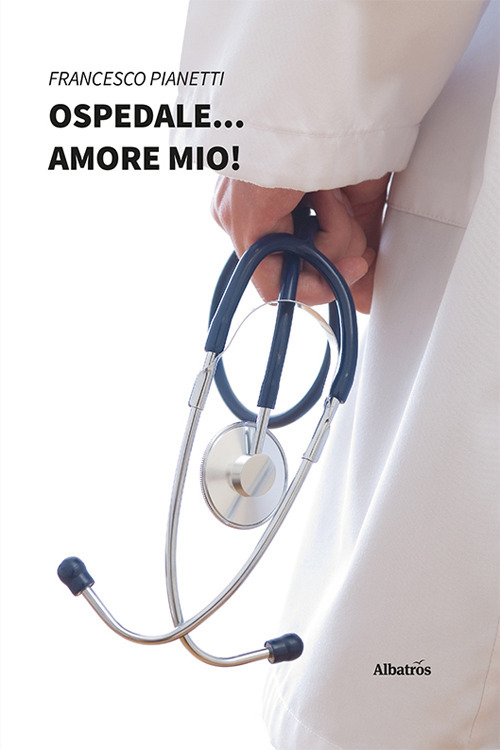 Ospedale... amore mio!