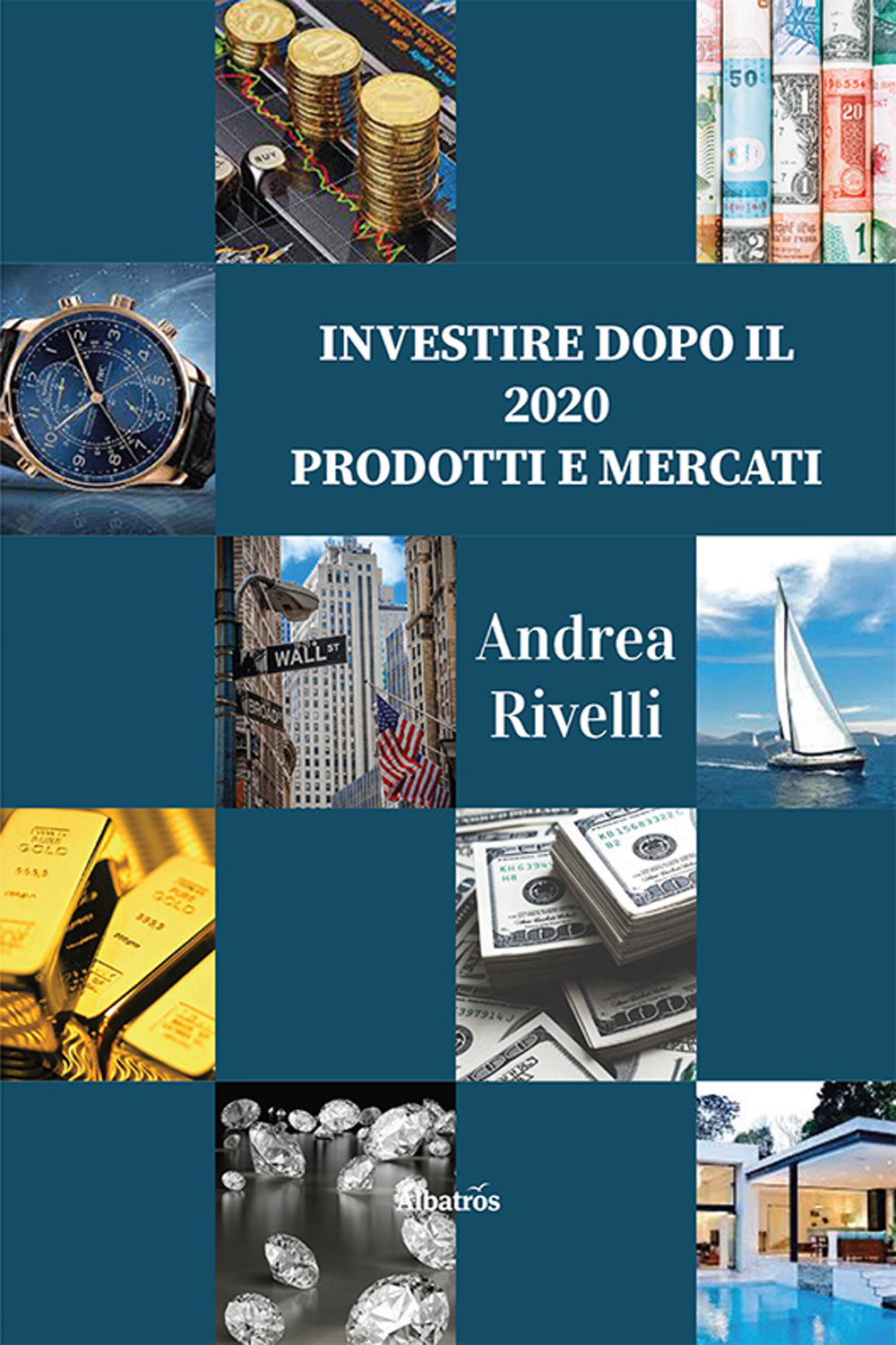 Investire dopo il 2020. Prodotti e mercati