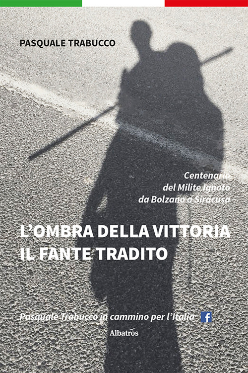 L'ombra della vittoria. Il fante tradito