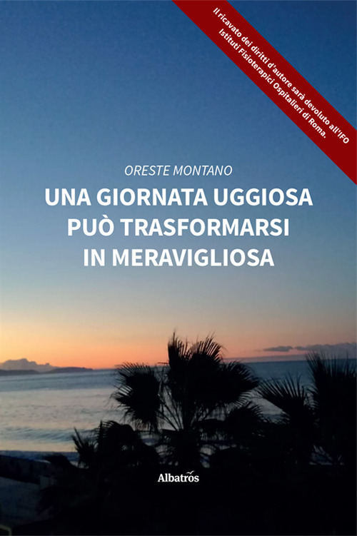 Una giornata uggiosa può trasformarsi in meravigliosa