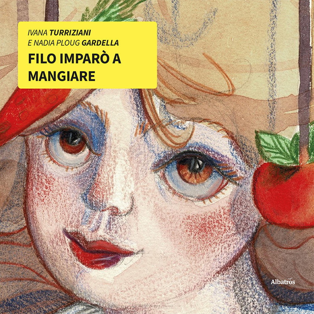 Filo imparò a mangiare. Ediz. illustrata