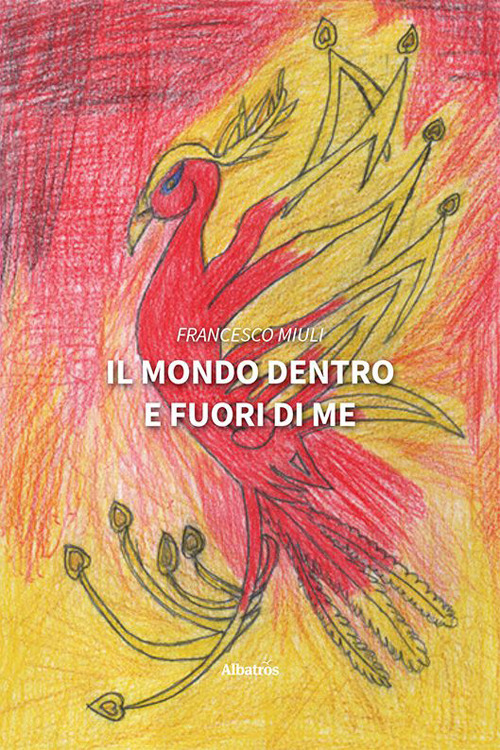 Il mondo dentro e fuori di me