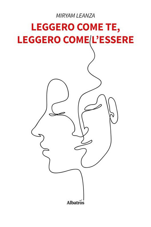 Leggero come te, leggero come l'essere