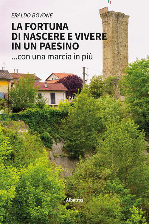 La fortuna di nascere e vivere in un paesino... con una marcia in più