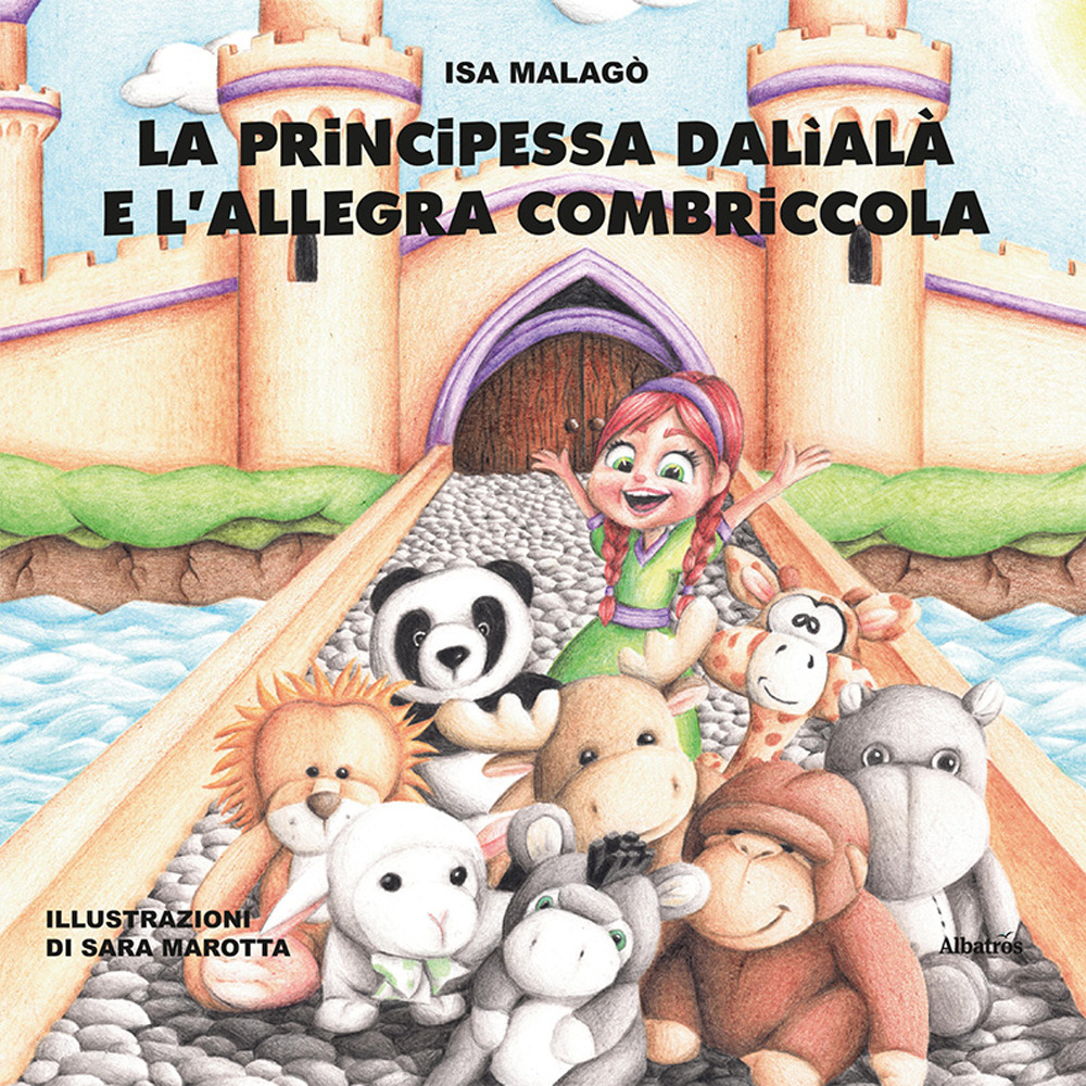 La principessa Dalìalà e l'allegra combriccola