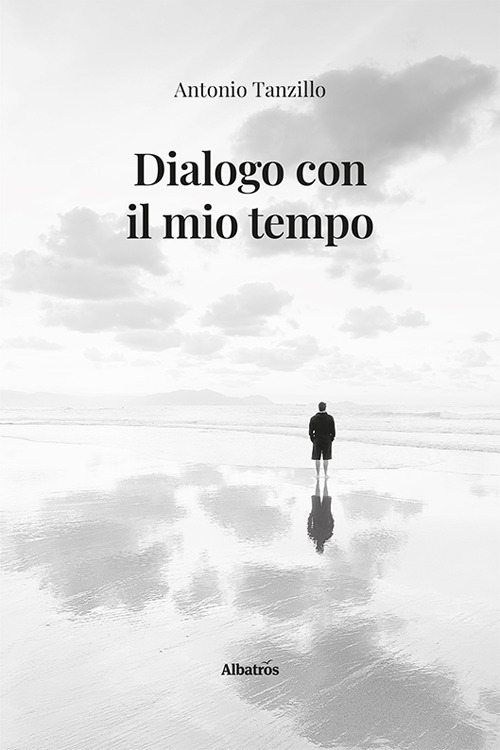 Dialogo con il mio tempo