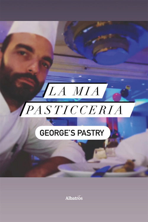 La mia pasticceria. George's pastry