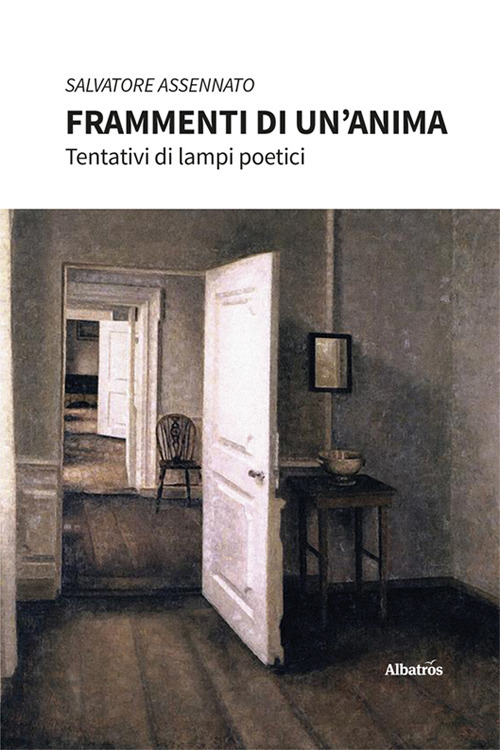 Frammenti di un un'anima. Tentativi di lampi poetici