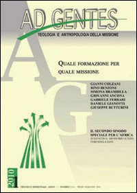 Ad gentes (2010). Vol. 1: Quale formazione per quale missione