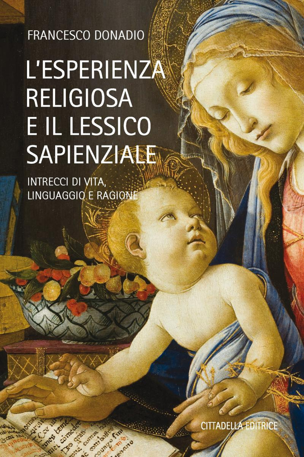 L'esperienza religiosa e lessico sapienzale. Intrecci di vita, linguaggio, ragione