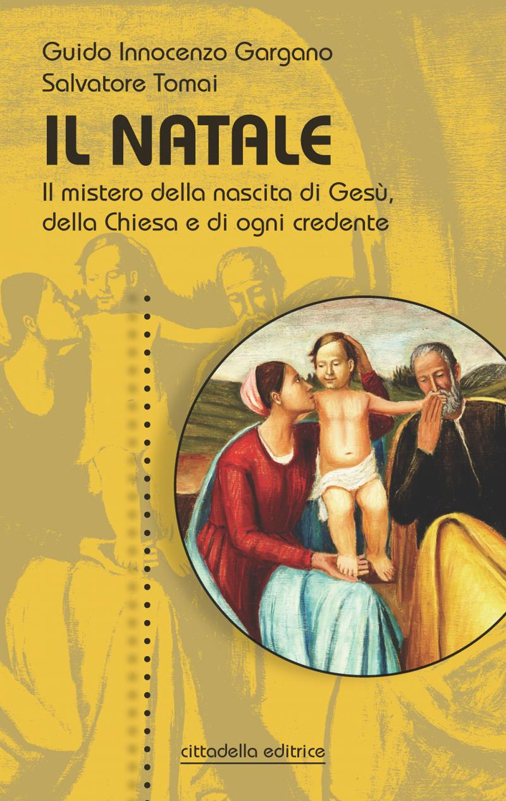 Il Natale. Il mistero della nascita di Gesù, della Chiesa e di ogni credente