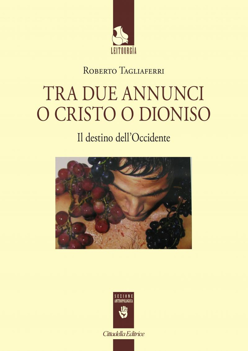 Tra due annunci o Cristo o Dioniso. Il destino dell'Occidente