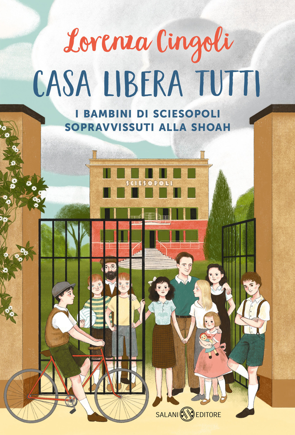 Casa libera tutti. I bambini di Sciesopoli sopravvissuti alla Shoah