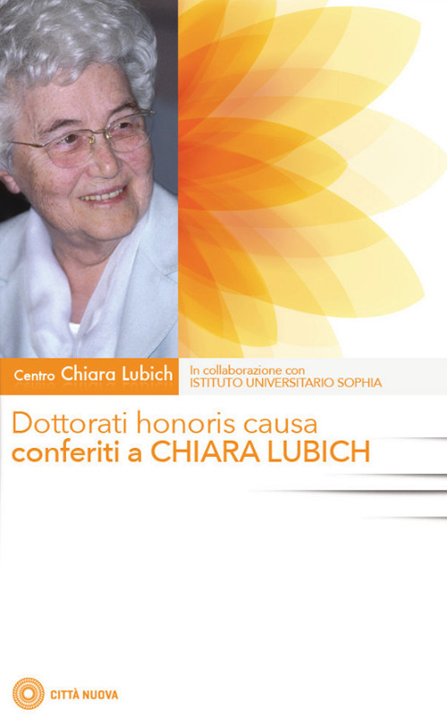 Dottorati honoris causa conferiti a Chiara Lubich