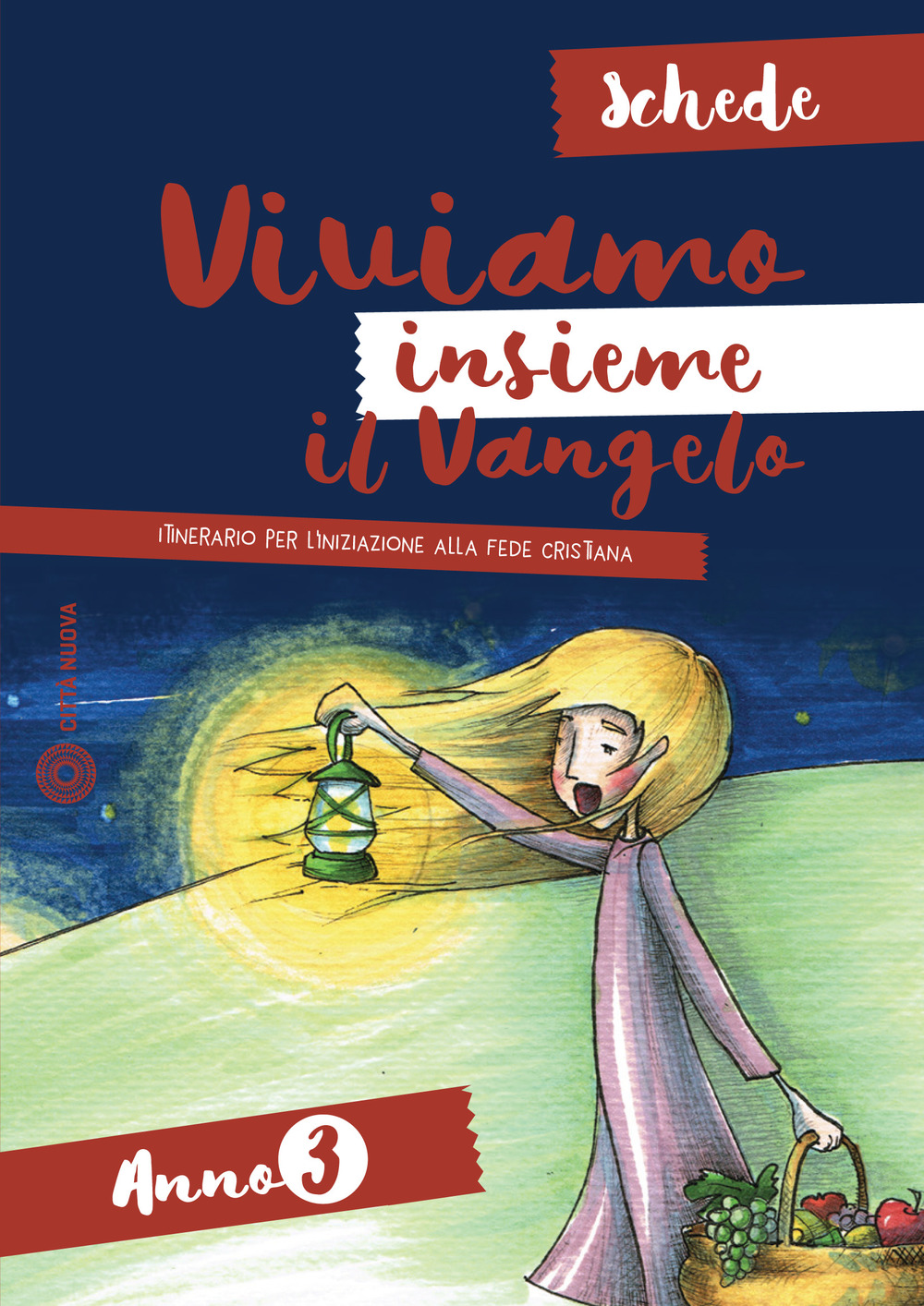 Viviamo insieme il Vangelo. Itinerario per l'iniziazione alla fede cristiana. Schede anno 3