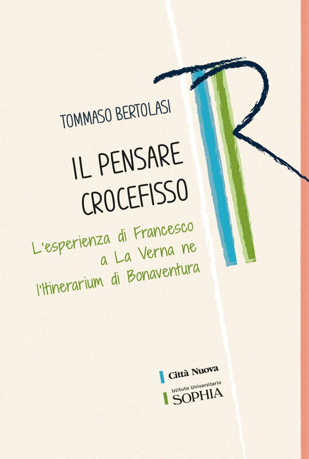 Il pensare crocefisso. L'esperienza di Francesco a La Verna nell'Itinerarium di Bonaventura