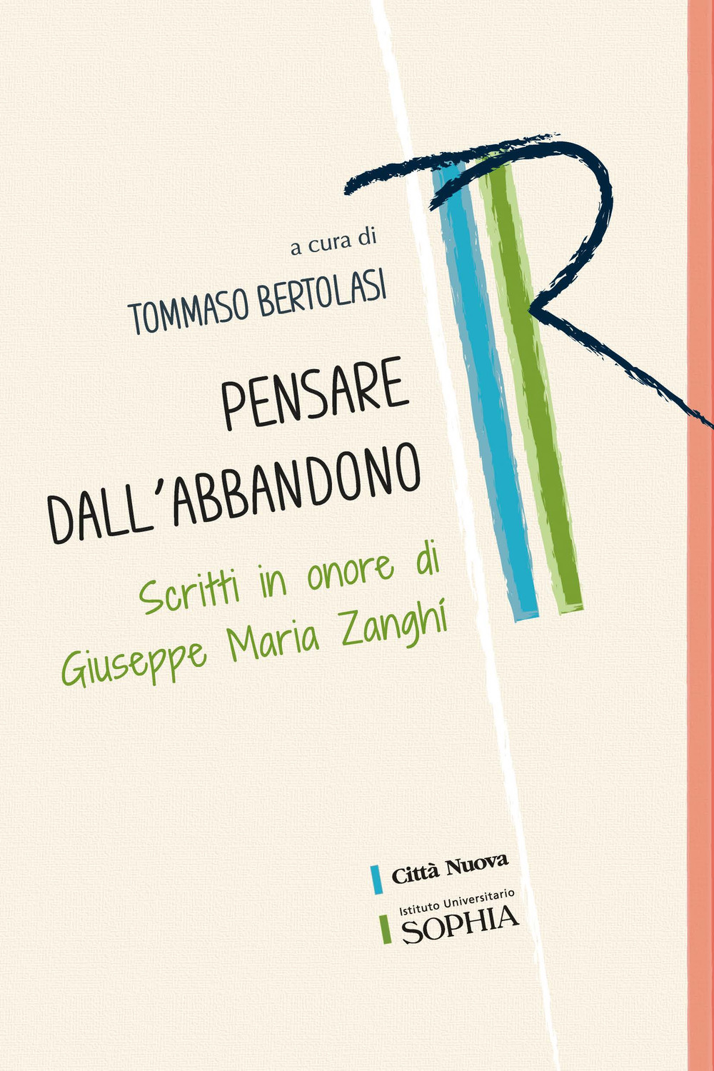 Pensare dall'abbandono. Scritti in onore di Giuseppe Maria Zanghí