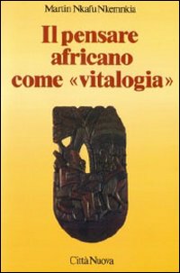Il pensare africano come «Vitalogia»