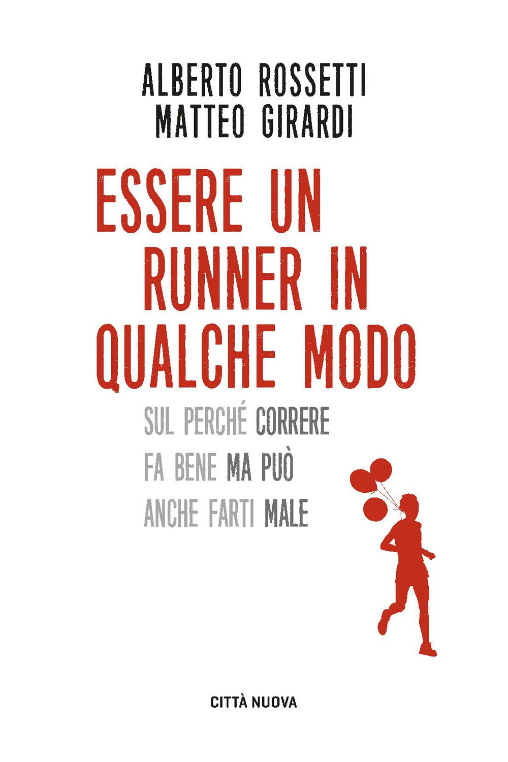 Essere un runner in qualche modo. Sul perché correre