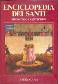 Bibliotheca sanctorum. Enciclopedia dei santi. Vol. 4: Ciro-Erif