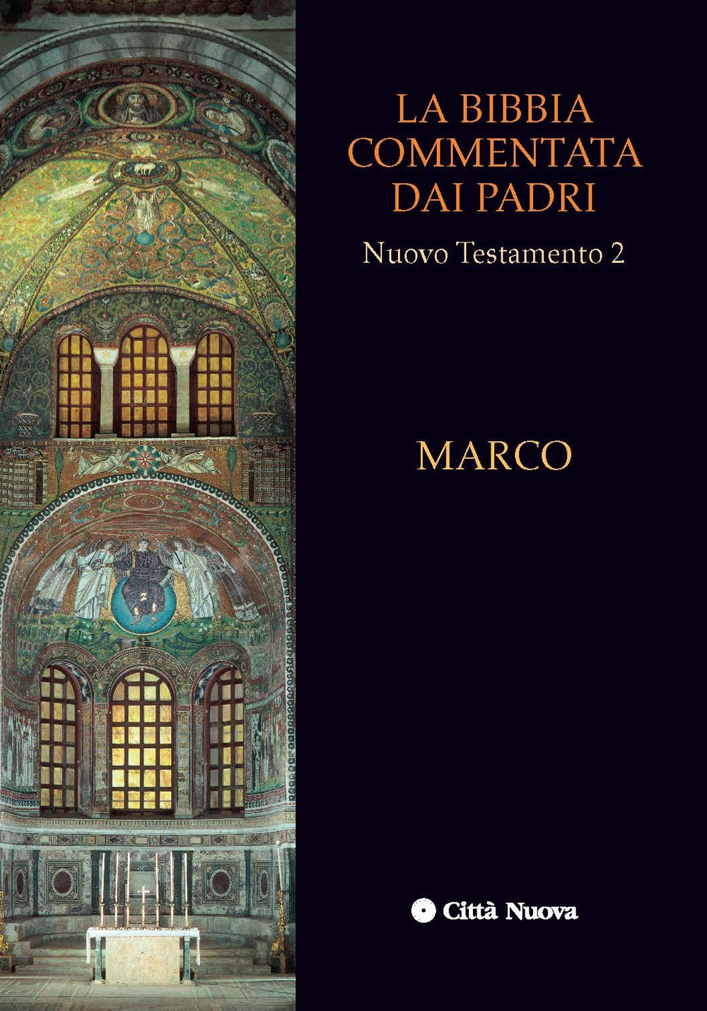 La Bibbia commentata dai Padri. Nuovo Testamento. Vol. 2: Marco