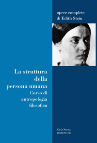 La struttura della persona umana. Corso di antropologia filosofica