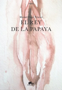 El rey de la papaya