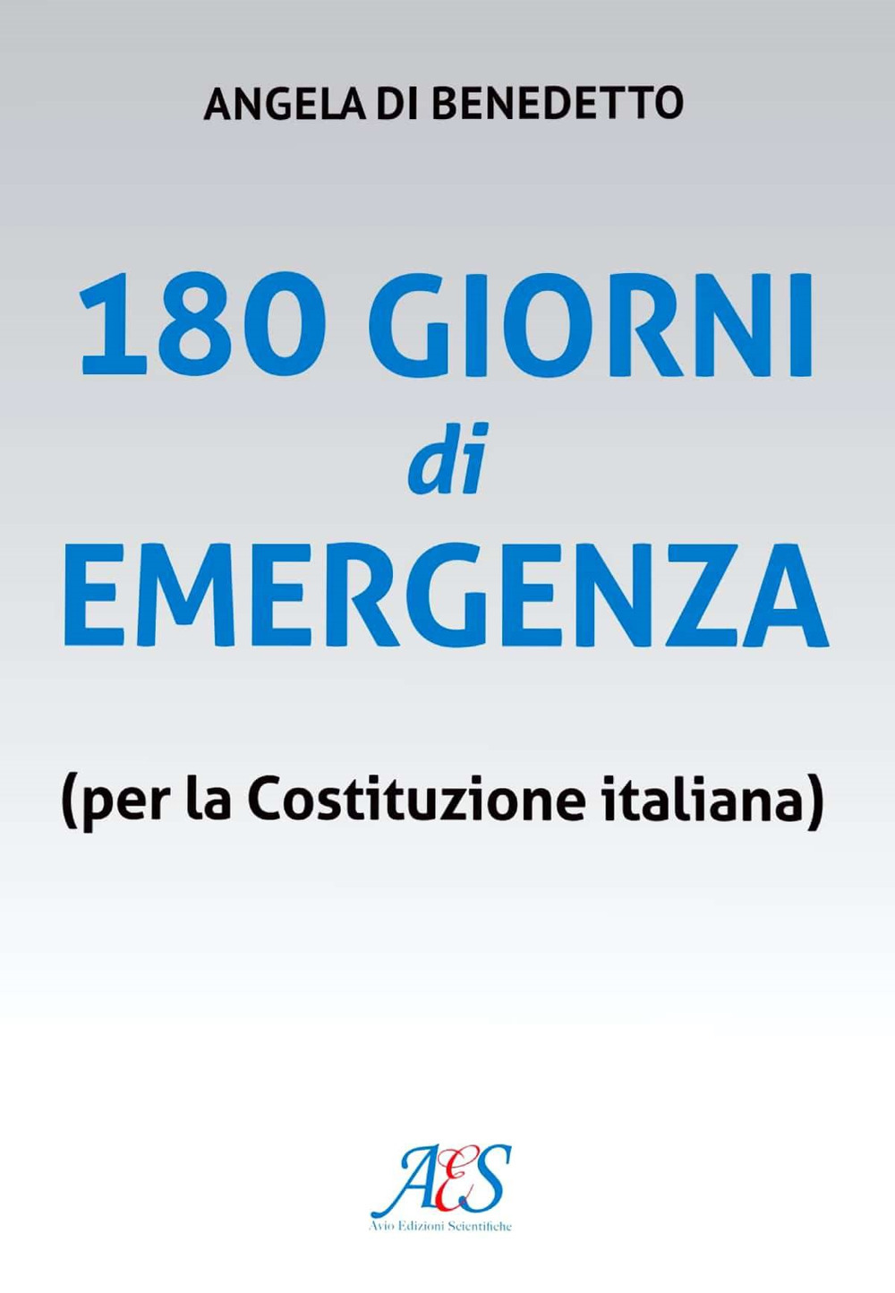 180 giorni di emergenza (per la Costituzione italiana)