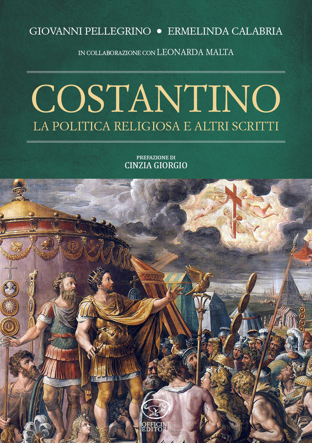 Costantino. La politica religiosa e altri scritti