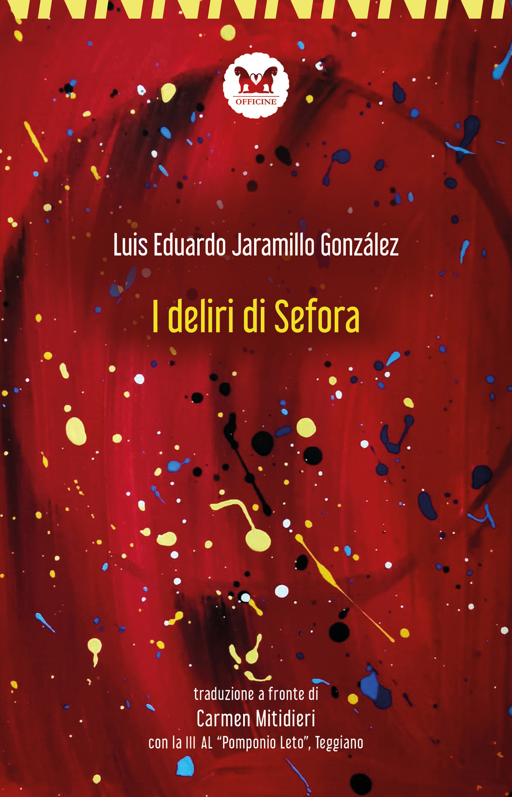 I deliri di Sefora. Testo spagnolo a fronte. Ediz. bilingue