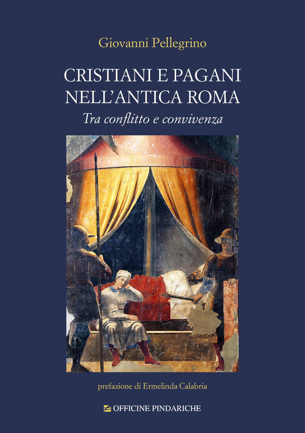 Cristiani e pagani nell'antica Roma. Tra conflitto e convivenza