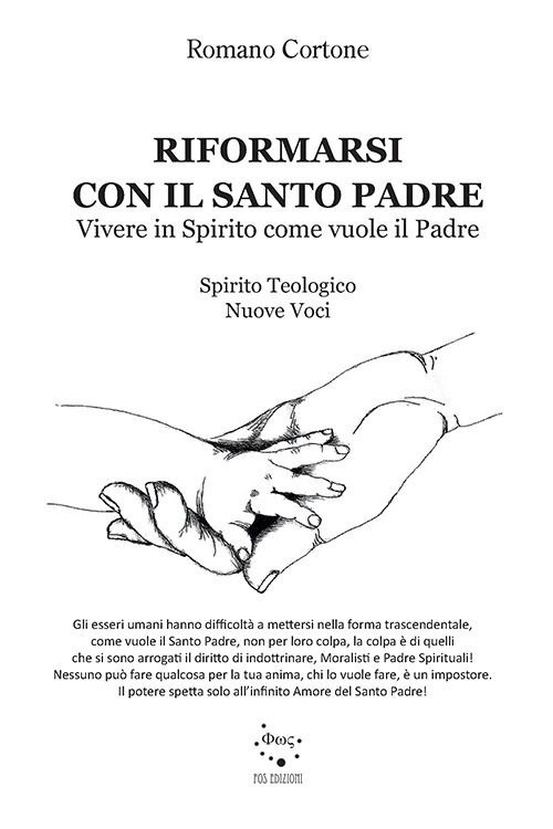 Riformarsi con il Santo Padre. Vivere in Spirito come vuole il Padre