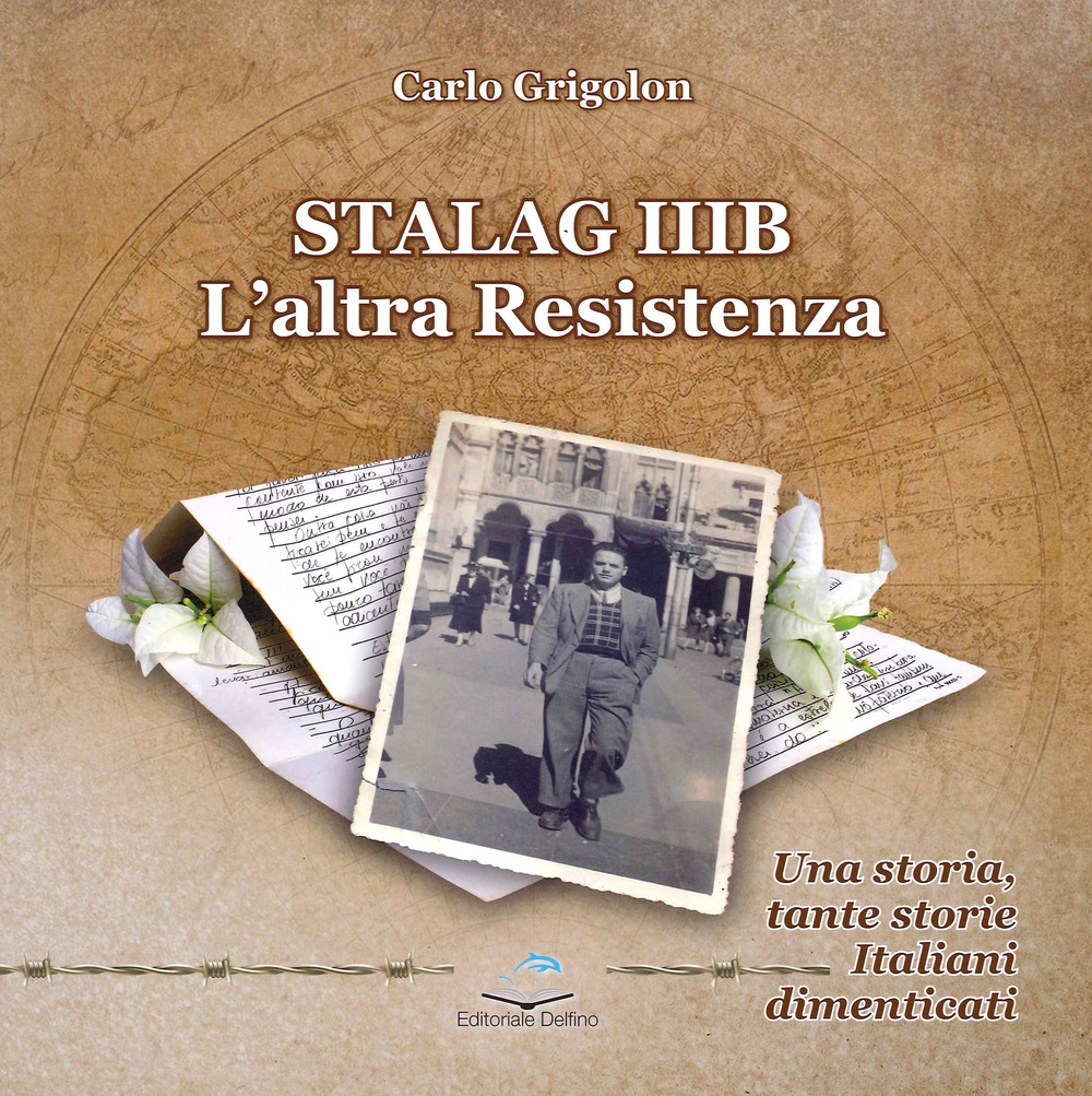 Stalag IIIB. L'altra Resistenza