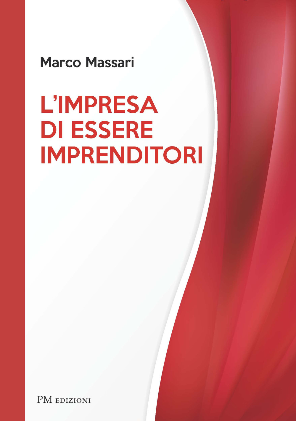 L'impresa di essere imprenditori