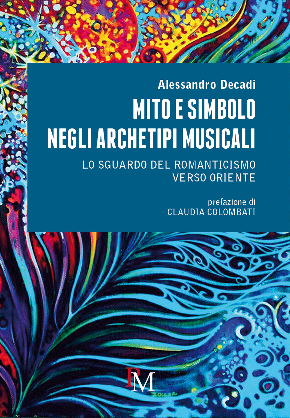 Mito e simbolo negli archetipi musicali. Lo sguardo del romanticismo verso Oriente