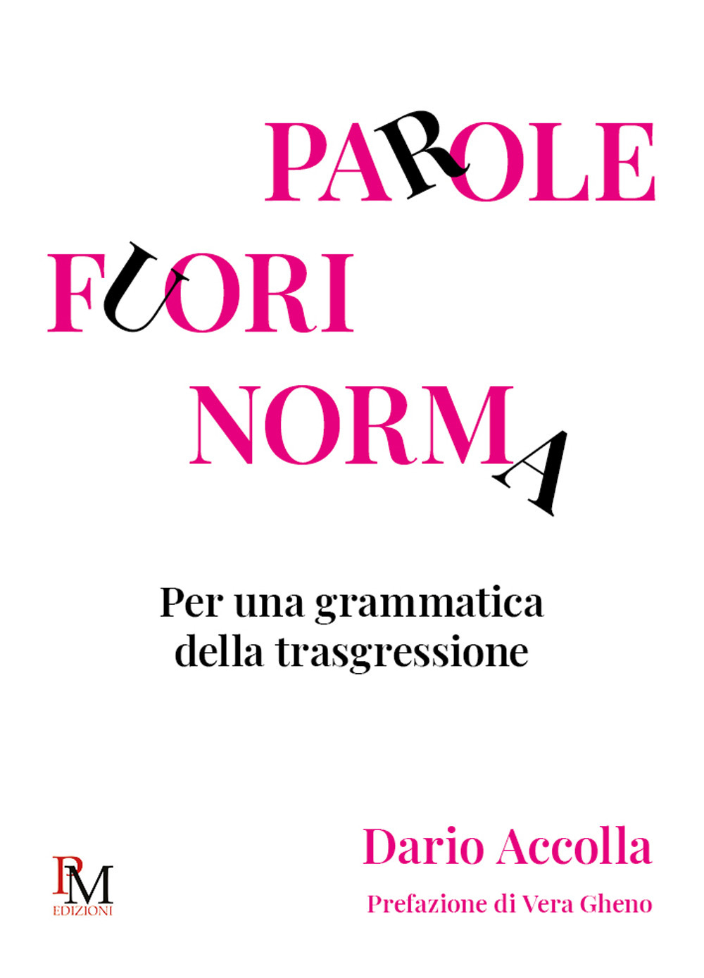 Parole fuori norma. Per una grammatica della trasgressione