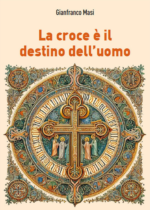 La croce è il destino dell'uomo